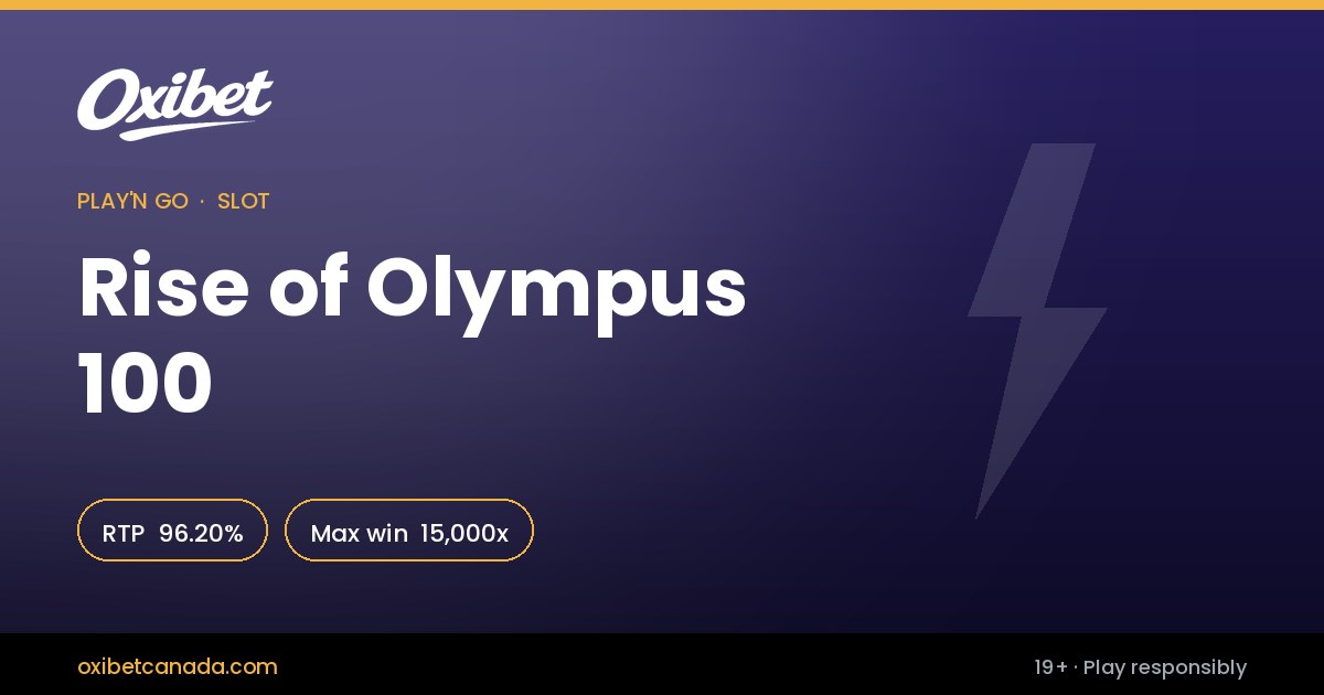 Rise of Olympus 100 slot by Play'n GO &mdash; 96.20% return rate, 15,000x, in the Oxibet Canada lobby